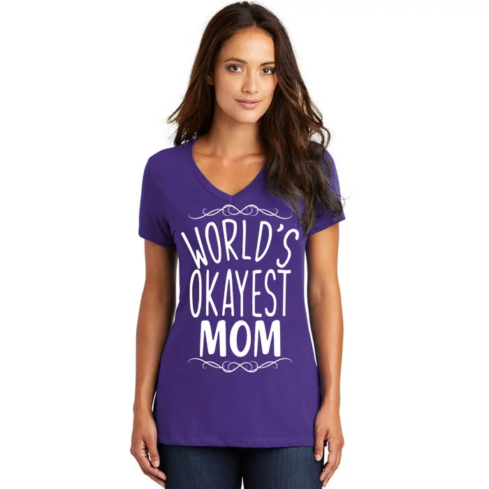 World's Okayest Mom Women's V-Neck T-Shirt