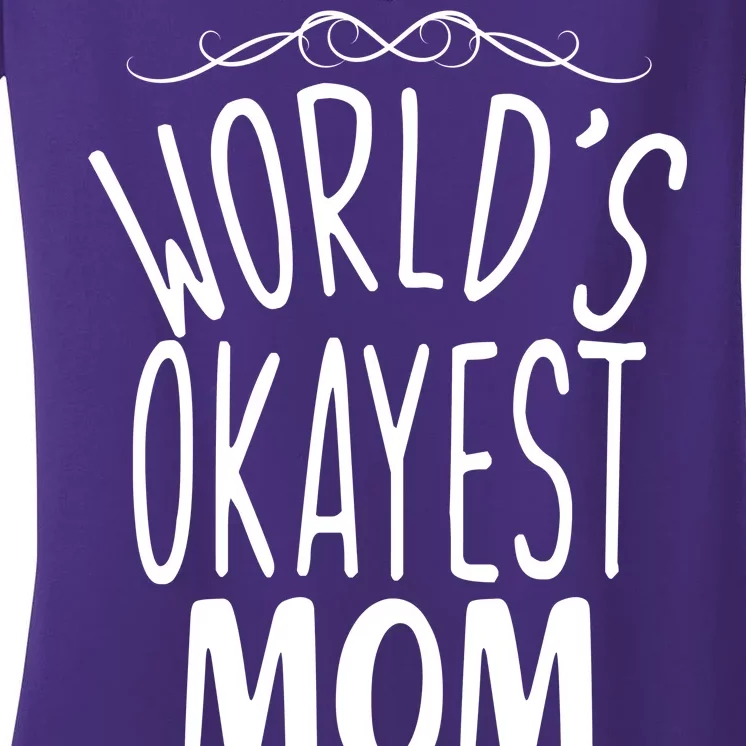 World's Okayest Mom Women's V-Neck T-Shirt