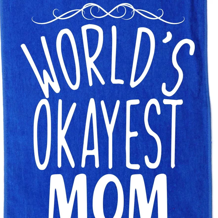 World's Okayest Mom Platinum Collection Golf Towel