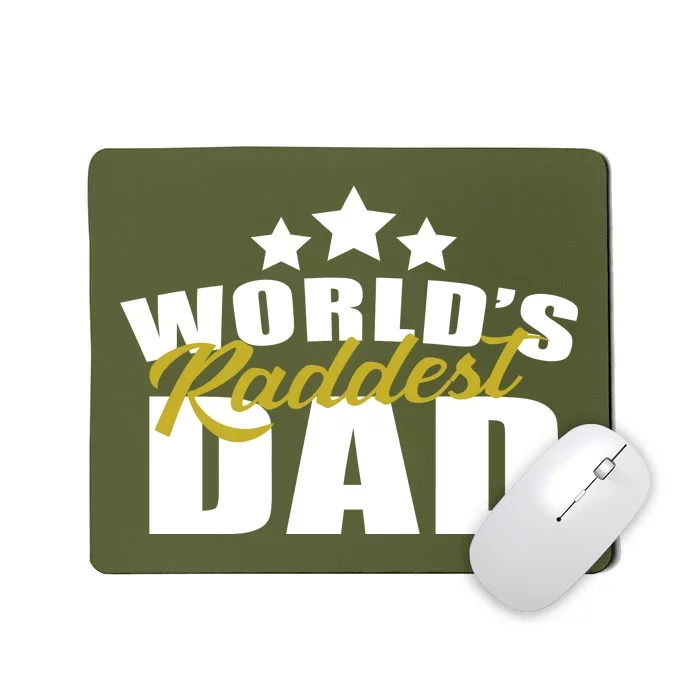 World's Raddest Dad Mousepad