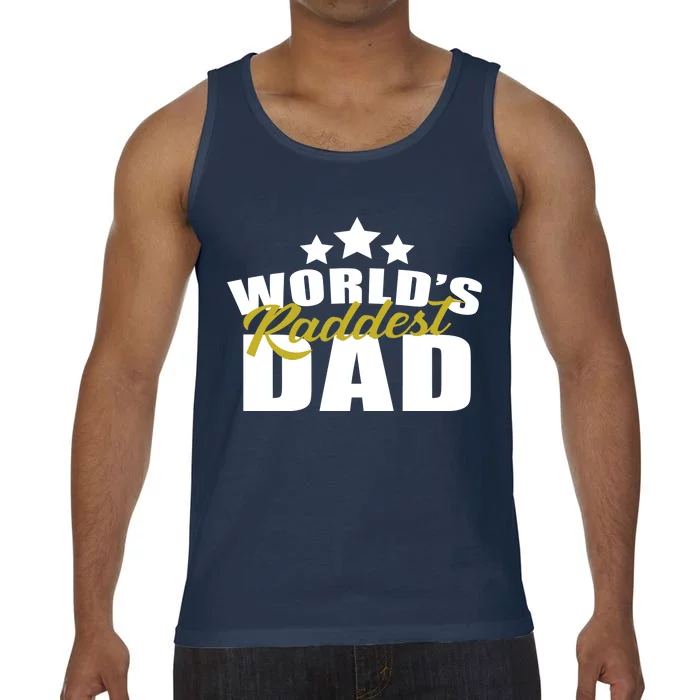 World's Raddest Dad Comfort Colors® Tank Top