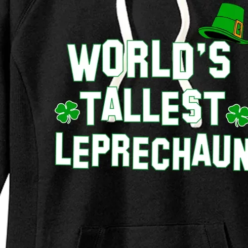 World's Tallest Leprechaun Women's Fleece Hoodie