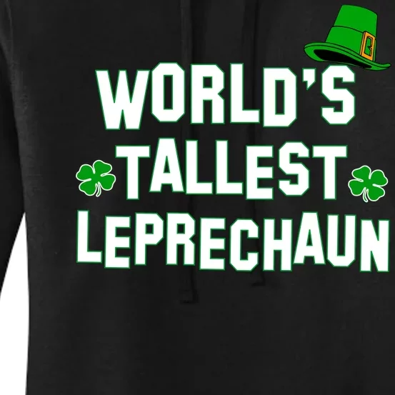 World's Tallest Leprechaun Women's Pullover Hoodie