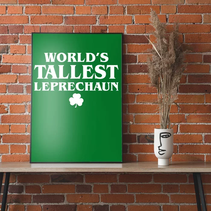 World's Tallest Leprechaun Clover Funny St. Patrick's Day Poster