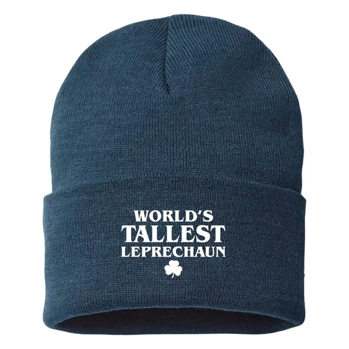 World's Tallest Leprechaun Clover Funny St. Patrick's Day Sustainable Knit Beanie