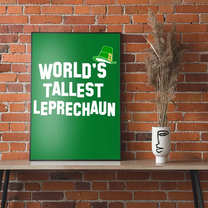 World's Tallest Leprechaun Funny St Patricks Day Poster