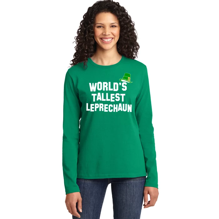 World's Tallest Leprechaun Funny St Patricks Day Ladies Long Sleeve Shirt