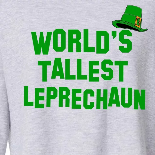 World's Tallest Leprechaun Funny St Patricks Day Cropped Pullover Crew