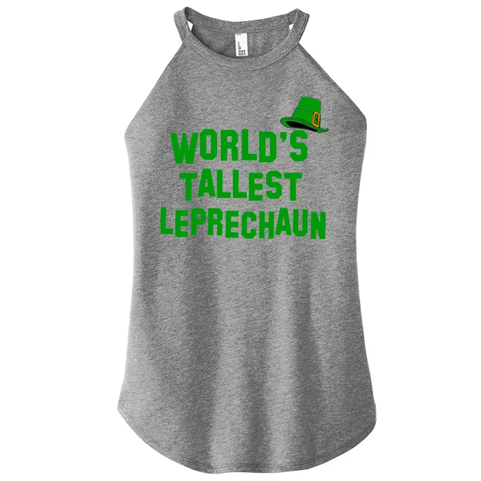 World's Tallest Leprechaun Funny St Patricks Day Women’s Perfect Tri Rocker Tank