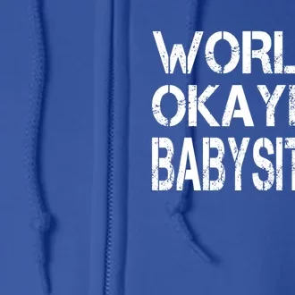 World's Okayest Sitter Gift Full Zip Hoodie