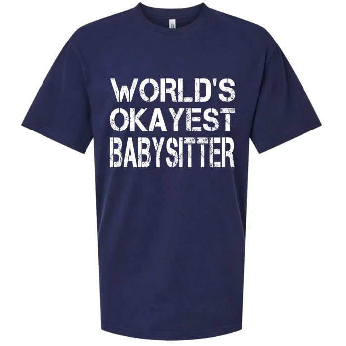 World's Okayest Sitter Gift Sueded Cloud Jersey T-Shirt