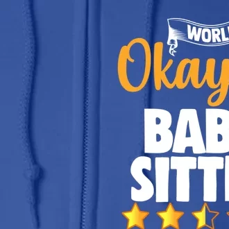 World's Okayest Sitter Gift Full Zip Hoodie