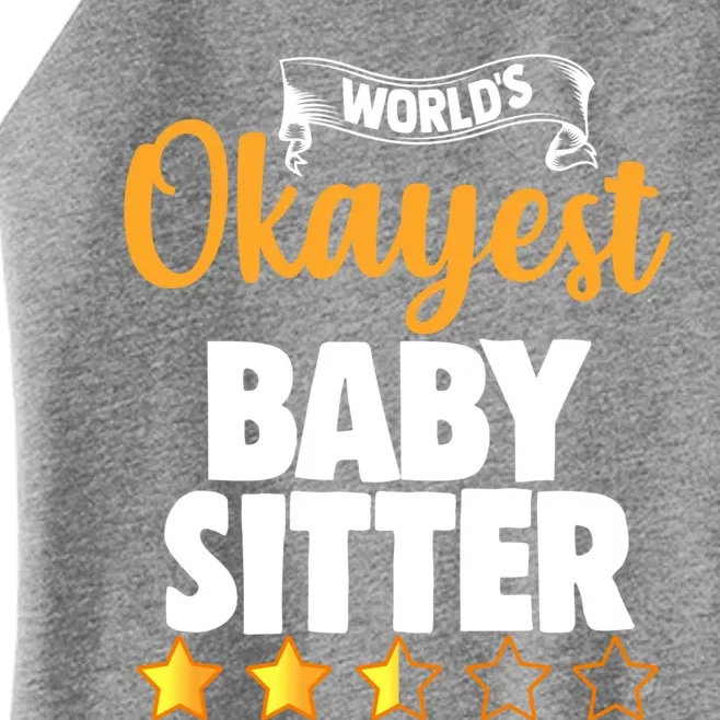 World's Okayest Sitter Gift Women’s Perfect Tri Rocker Tank