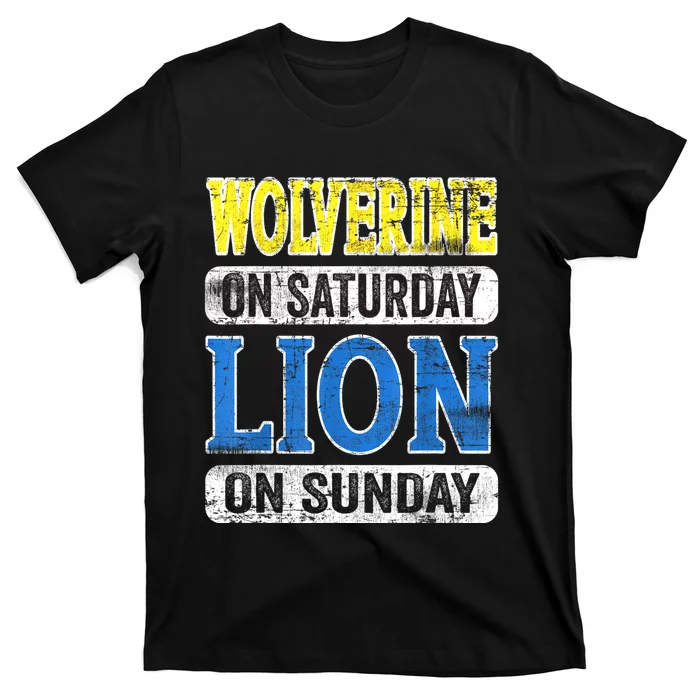 Wolverine On Saturday Lion On Sunday Detroit T-Shirt