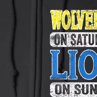 Wolverine On Saturday Lion On Sunday Detroit Full Zip Hoodie