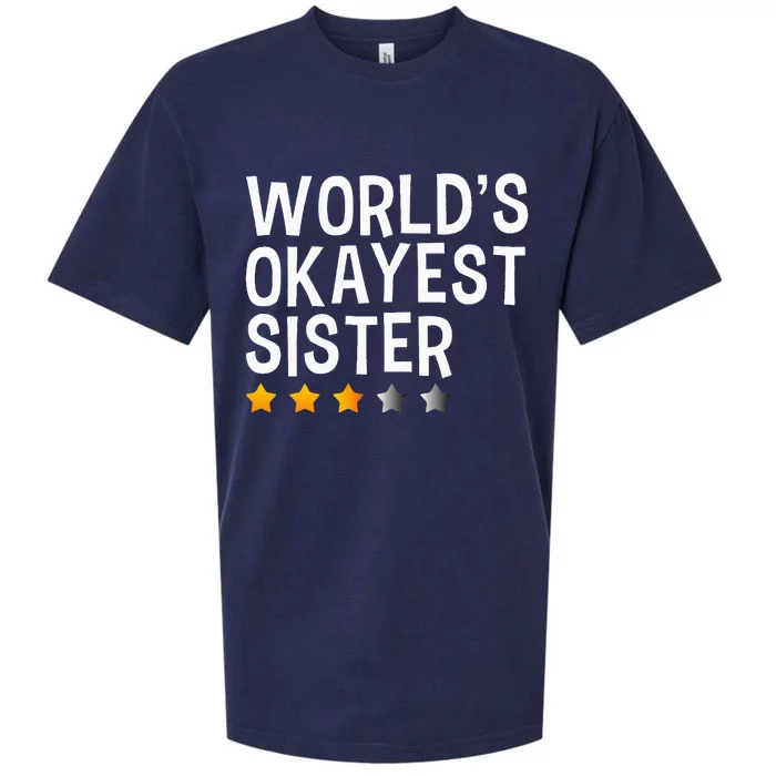 Worlds Okayest Sister Funny Sister Sueded Cloud Jersey T-Shirt