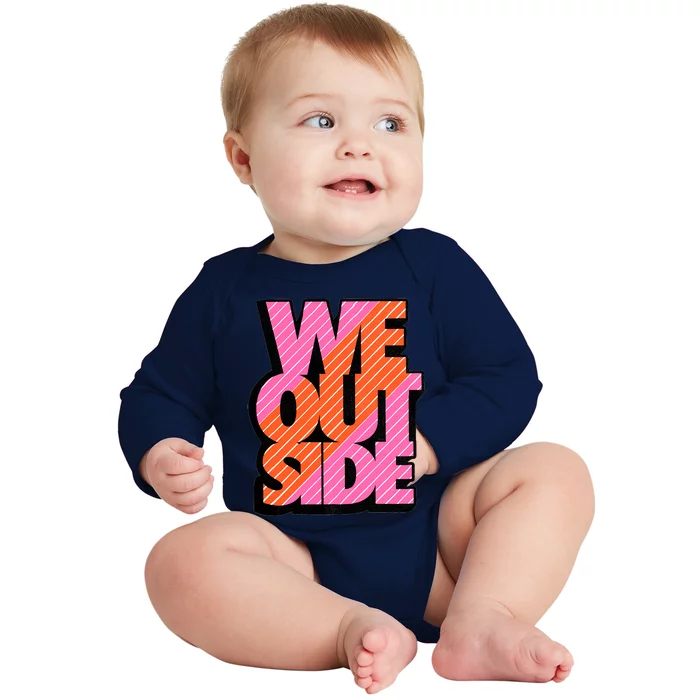 We Out Side Retro Perfect Trending Matching Sneaker Outfit Gidt Idea Baby Long Sleeve Bodysuit