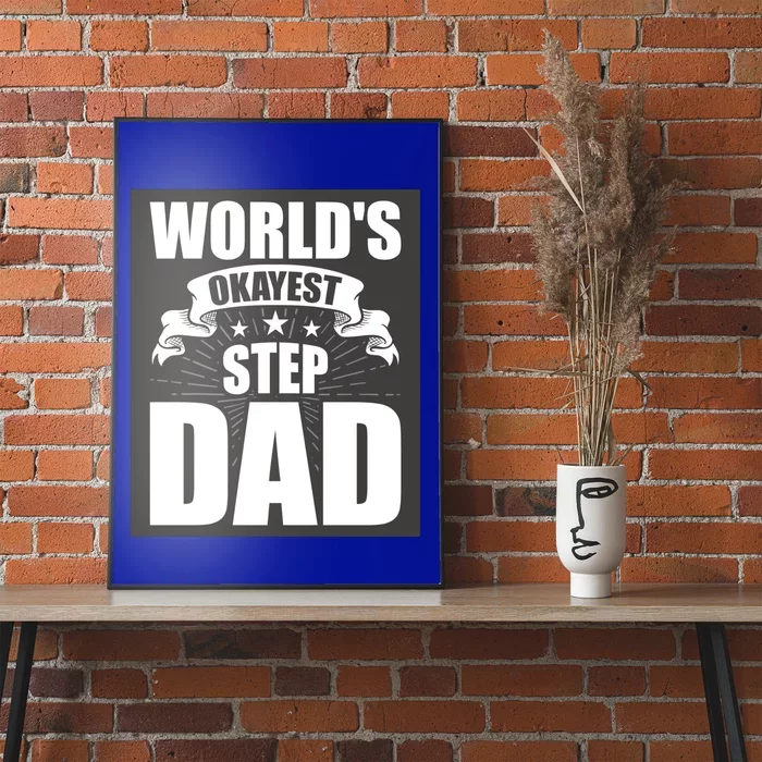 World's Okayest Stepgiftdad Stepdad Gift Poster