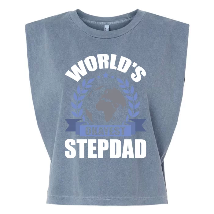 World's Okayest Stepcute Giftdad Stepdad Gift Garment-Dyed Women's Muscle Tee