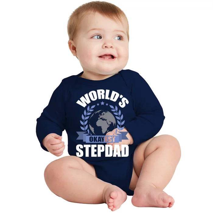 World's Okayest Stepcute Giftdad Stepdad Gift Baby Long Sleeve Bodysuit