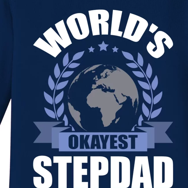 World's Okayest Stepcute Giftdad Stepdad Gift Baby Long Sleeve Bodysuit