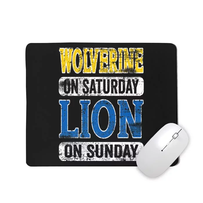 Wolverine On Saturday Lion On Sunday Detroit Mousepad