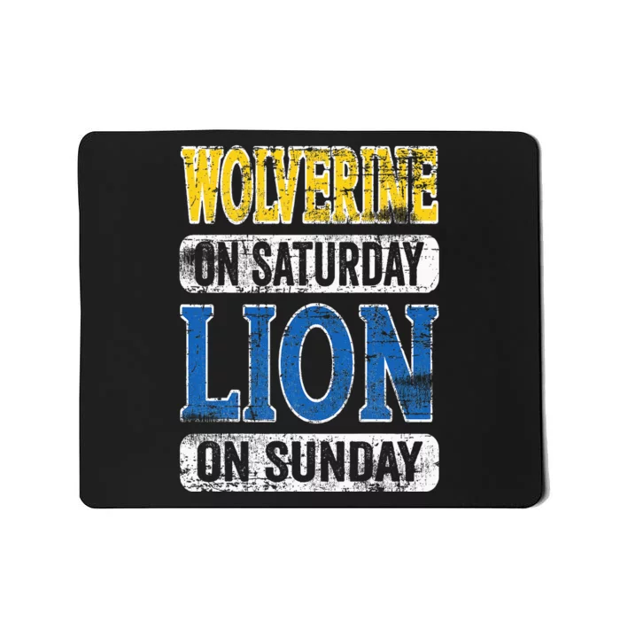 Wolverine On Saturday Lion On Sunday Detroit Mousepad