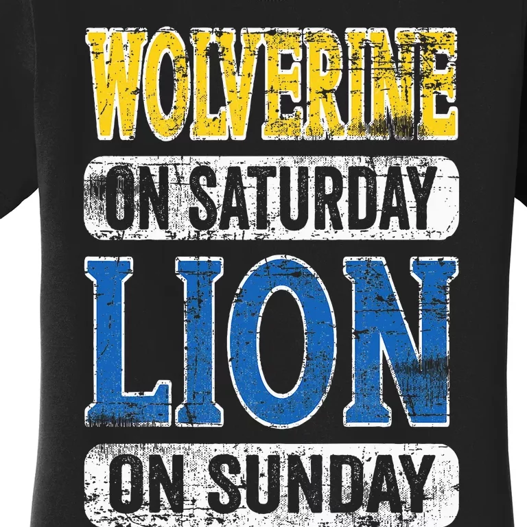 Wolverine On Saturday Lion On Sunday Detroit Women's T-Shirt