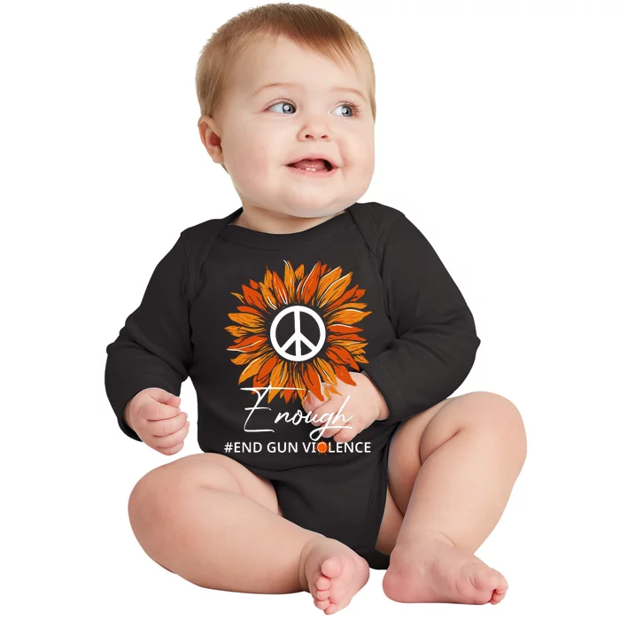 Wear Orange Sunflower Enough End Gun Violence Baby Long Sleeve Bodysuit