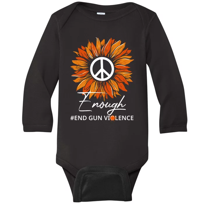 Wear Orange Sunflower Enough End Gun Violence Baby Long Sleeve Bodysuit