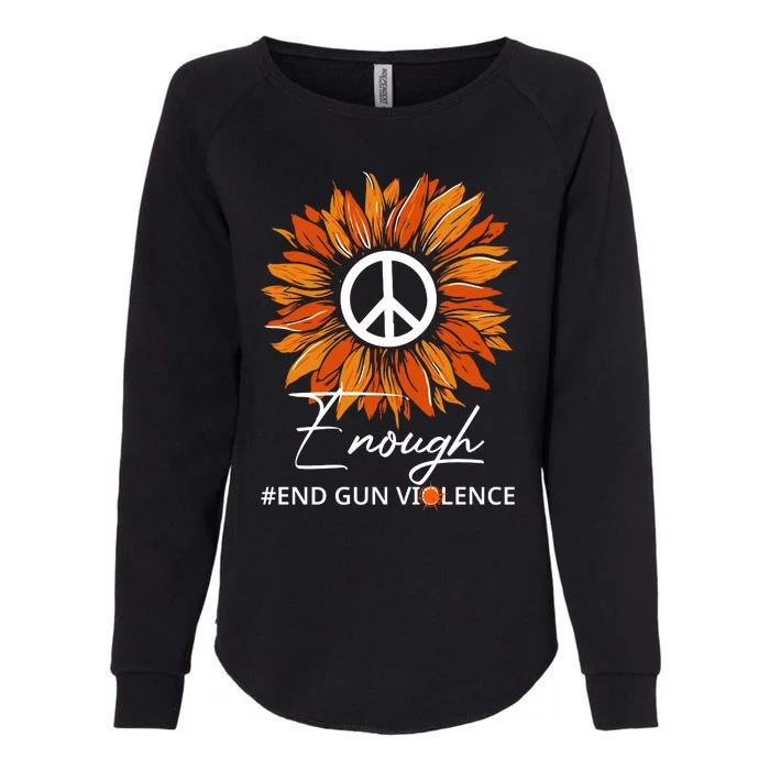 Wear Orange Sunflower Enough End Gun Violence Womens California Wash Sweatshirt