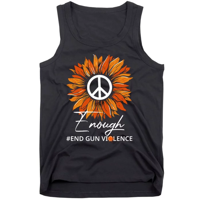 Wear Orange Sunflower Enough End Gun Violence Tank Top