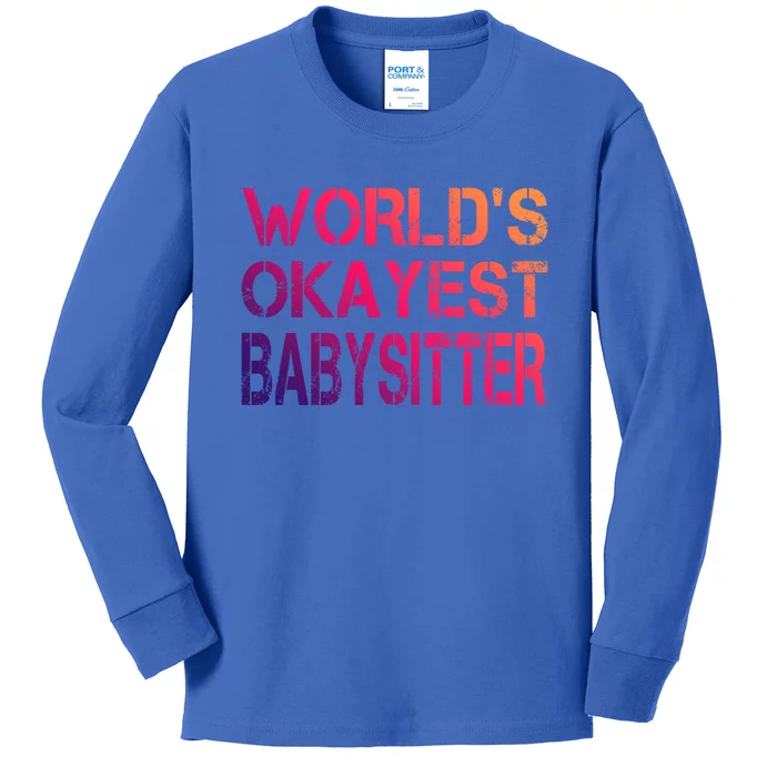 World's Okayest Sitter Gift Kids Long Sleeve Shirt