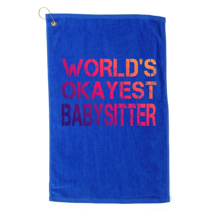 World's Okayest Sitter Gift Platinum Collection Golf Towel