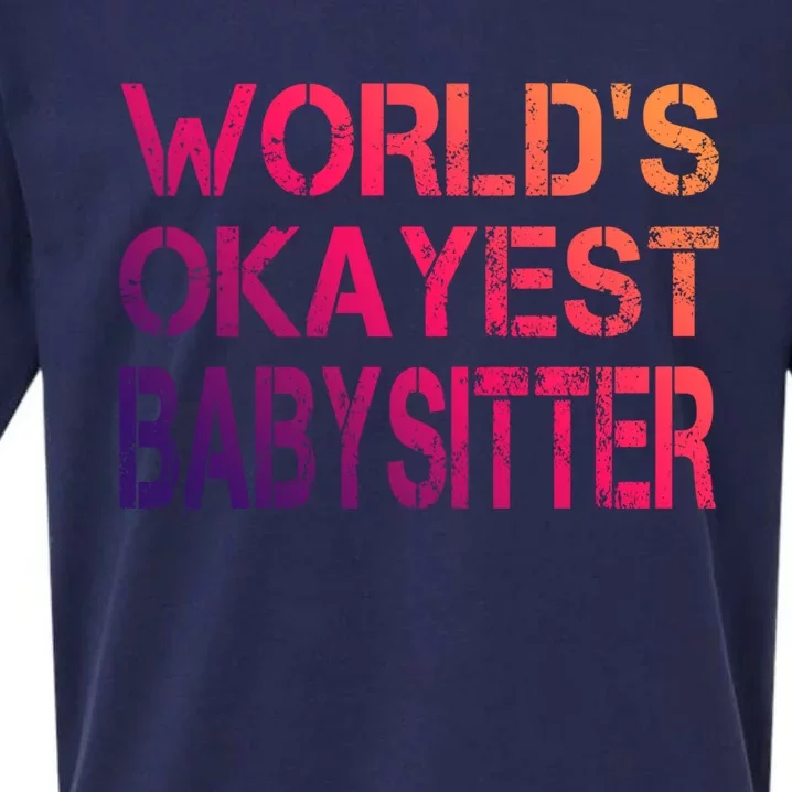 World's Okayest Sitter Gift Sueded Cloud Jersey T-Shirt