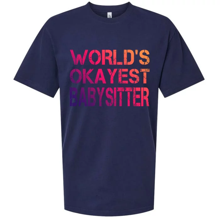 World's Okayest Sitter Gift Sueded Cloud Jersey T-Shirt