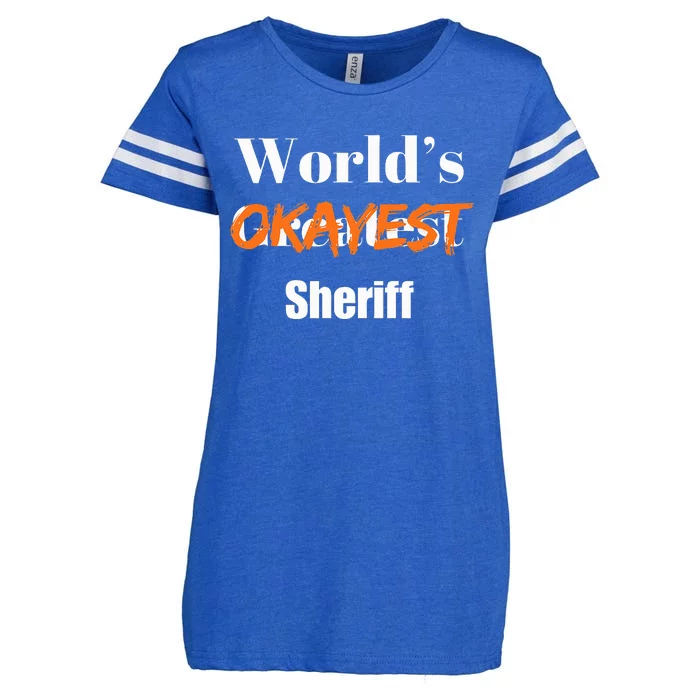 World Okayest Sheriff Sheriffs Sarcasm Sarcastic Humor Enza Ladies Jersey Football T-Shirt