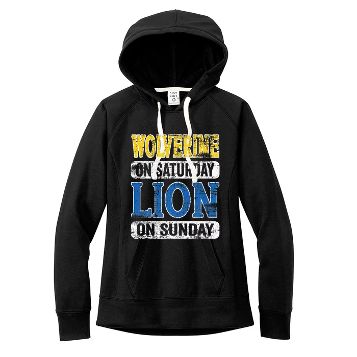 Wolverine On Saturday Lion On Sunday Detroit Women's Fleece Hoodie