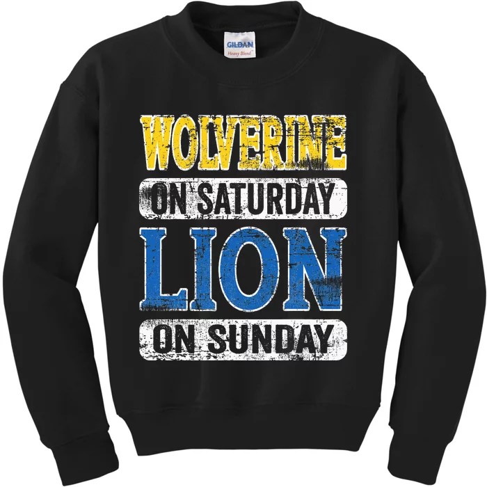 Wolverine On Saturday Lion On Sunday Detroit Kids Sweatshirt