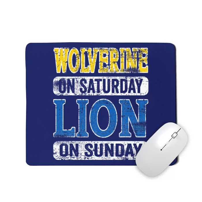 Wolverine On Saturday Lion On Sunday Funny Mousepad