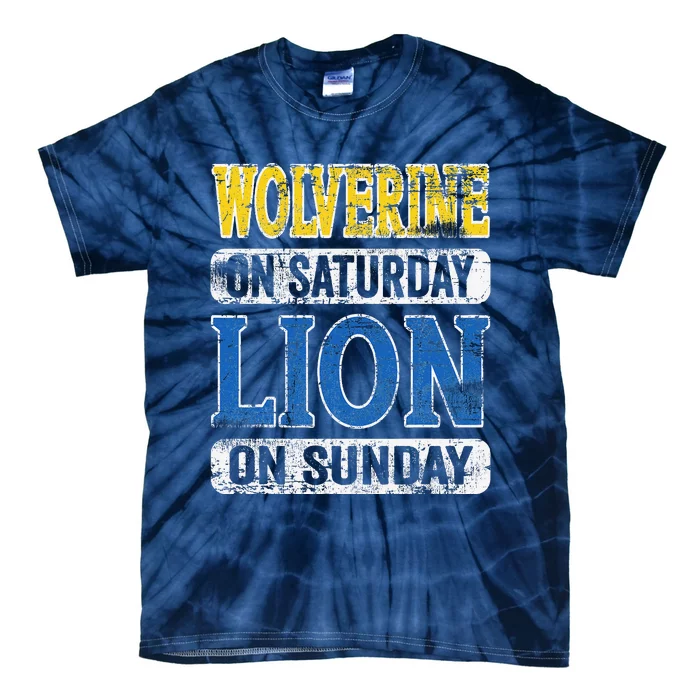 Wolverine On Saturday Lion On Sunday Funny Tie-Dye T-Shirt