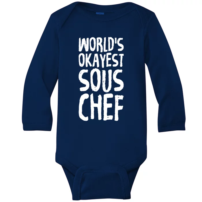 Worlds Okayest Sous Chef Funny Saying Tee For Unisex Cookin Gift Baby Long Sleeve Bodysuit