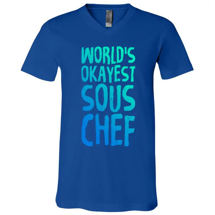 Worlds Okayest Sous Chef Funny Saying Tee For Unisex Cookin Gift V-Neck T-Shirt