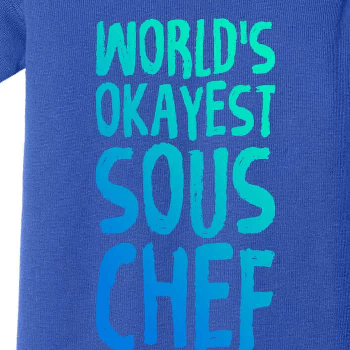 Worlds Okayest Sous Chef Funny Saying Tee For Unisex Cookin Gift Baby Bodysuit