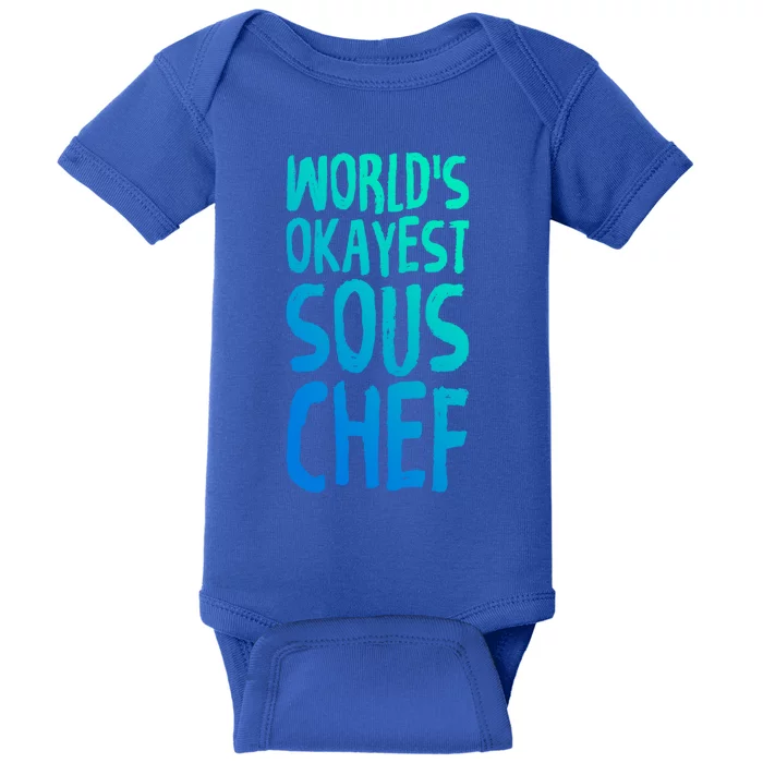 Worlds Okayest Sous Chef Funny Saying Tee For Unisex Cookin Gift Baby Bodysuit