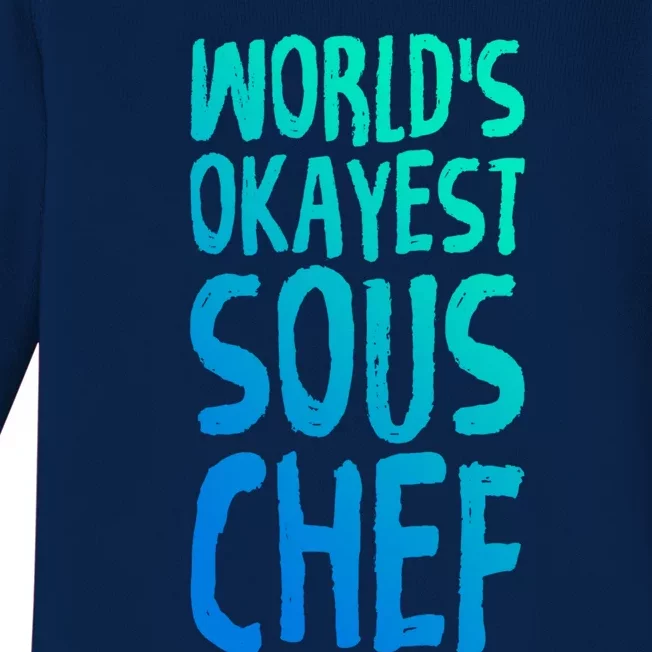 Worlds Okayest Sous Chef Funny Saying Tee For Unisex Cookin Gift Baby Long Sleeve Bodysuit