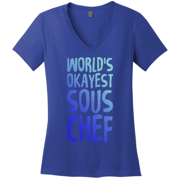 Worlds Okayest Sous Chef Funny Saying Tee For Unisex Cookin Gift Women's V-Neck T-Shirt