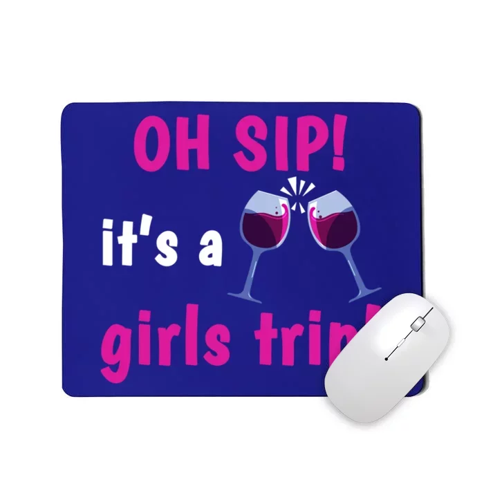 Wo Oh Sip Its A Trip Wine Oh Sip It's A Trip Gift Mousepad