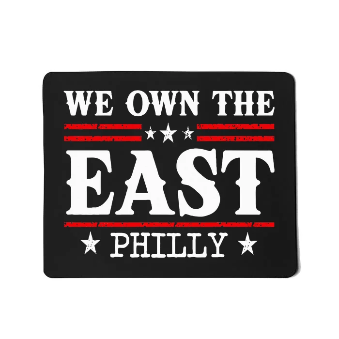 We Own The East 2024 Mousepad