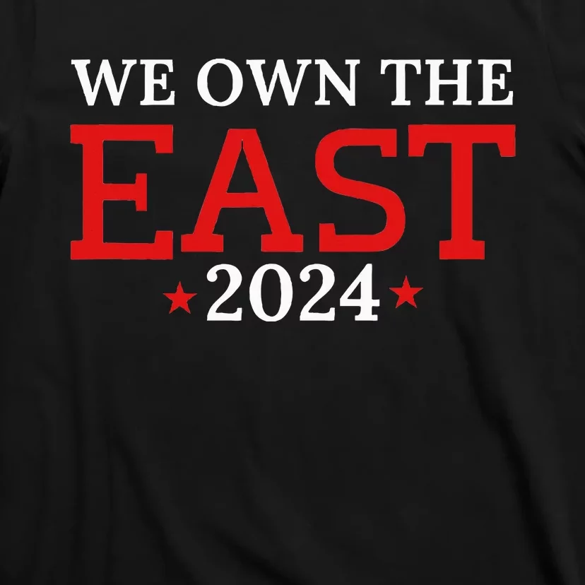 We Own The East T-Shirt